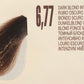 #6,77 Rubio oscuro marrón intenso/ Dark blond intense brown